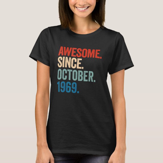 Awesome Since October 1969 53rd Birthday  53 Years T-Shirt (Front)