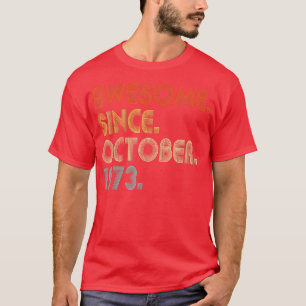 Awesome Since October 1973 Vintage 49th Birthday T-Shirt