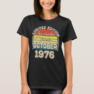 Awesome Since October 1976 Born in October Dad Mum T-Shirt