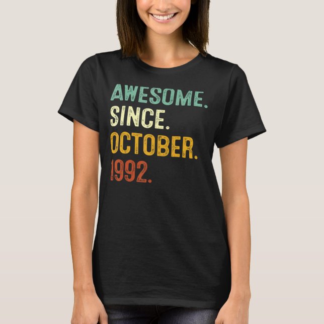 Awesome Since October 1992 30th Birthday  30 Years T-Shirt (Front)