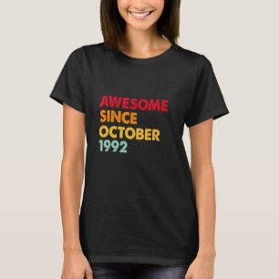 Awesome Since October 1992 30th Birthday Gifts 30  T-Shirt