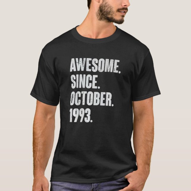 Awesome Since October 1993 29 Year Old 29th Birthd T-Shirt (Front)