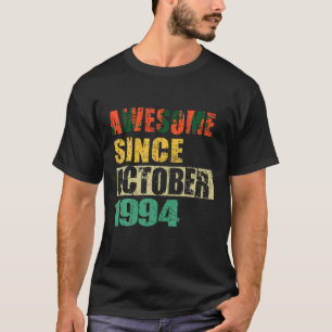 Awesome Since October 1994 30 Years Old 30th Birth T-Shirt
