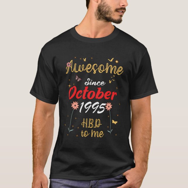 Awesome Since October 1995 Birthday Cute Flowers 1 T-Shirt (Front)