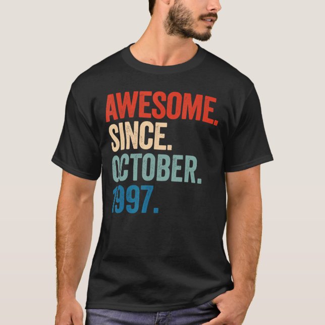 Awesome Since October 1997 25th Birthday  25 Years T-Shirt (Front)