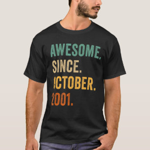 Awesome Since October 2001 21 Years Old 21th Birt T-Shirt