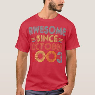 Awesome Since October 2003 19 Year Old Vintage 19t T-Shirt