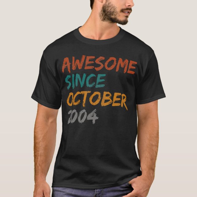 awesome since october 2004 T-Shirt (Front)
