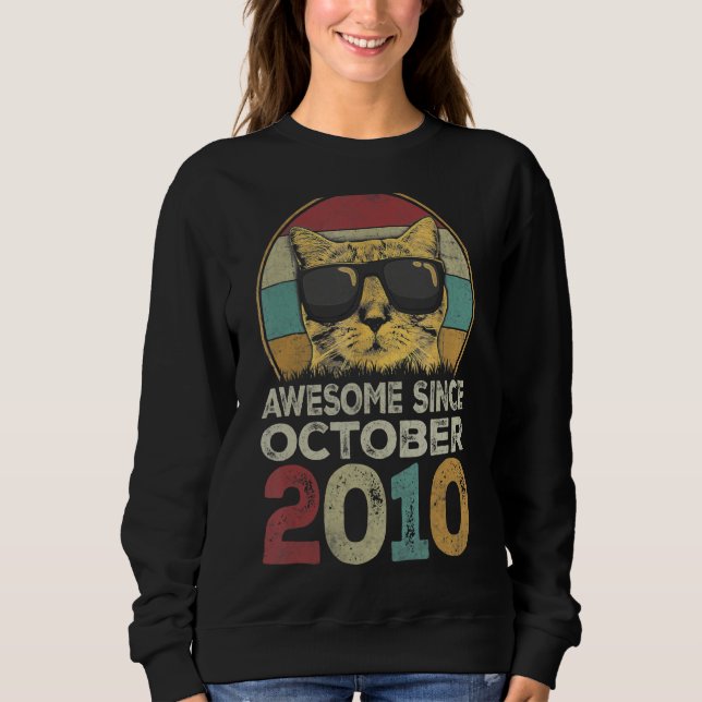 Awesome Since October 2010 12th Birthday  Cat Sweatshirt (Front)