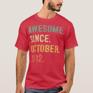 Awesome Since October 2012 10th Bday Gifts 10 Year T-Shirt