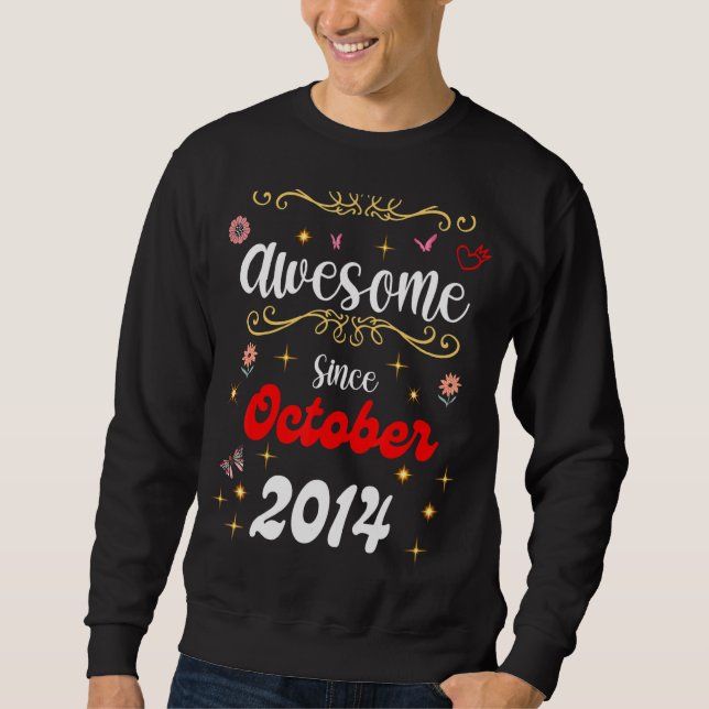 Awesome Since October 2014 Birthday Flowers & Butt Sweatshirt (Front)