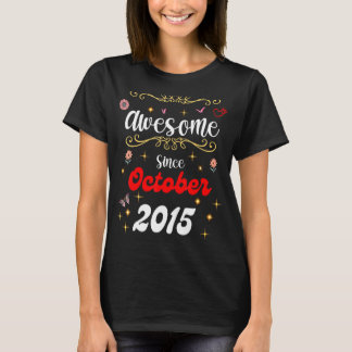 Awesome Since October 2015 Birthday Flowers & Butt T-Shirt