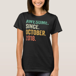 Awesome Since October 2018 4th Birthday  4 Years O T-Shirt