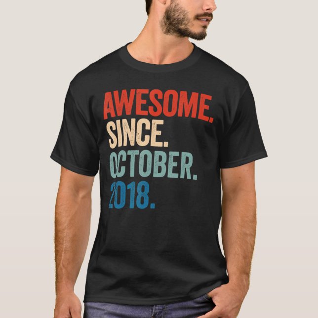Awesome Since October 2018 4th Birthday  4 Years O T-Shirt (Front)