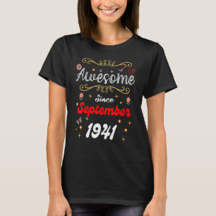 Awesome Since September 1941 Birthday Flowers & Bu T-Shirt