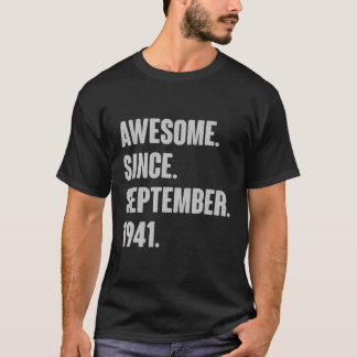 Awesome Since September 1941 Birthday Gift For 80 T-Shirt