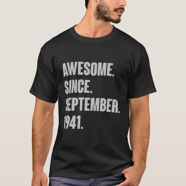 Awesome Since September 1941 Birthday Gift For 80 T-Shirt (Front)