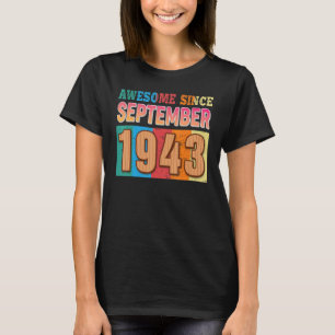 Awesome Since September 1943 79 Years Old 79th Bir T-Shirt