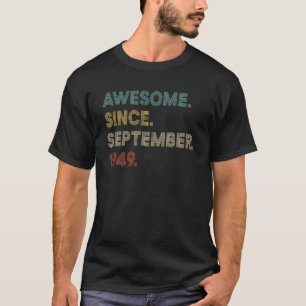 Awesome Since September 1949 72 Year Old 72Nd Birt T-Shirt