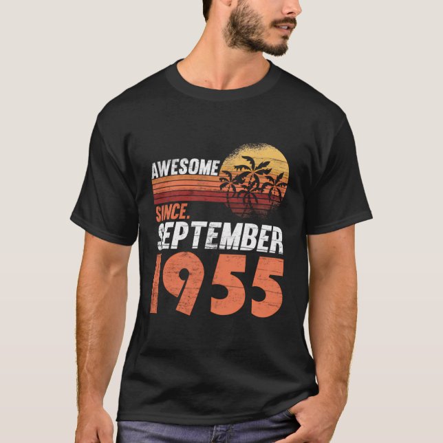 Awesome Since September 1955 Men Women Birthday T-Shirt (Front)
