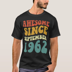 Awesome Since September 1962 Retro Groovy 60 Year T-Shirt