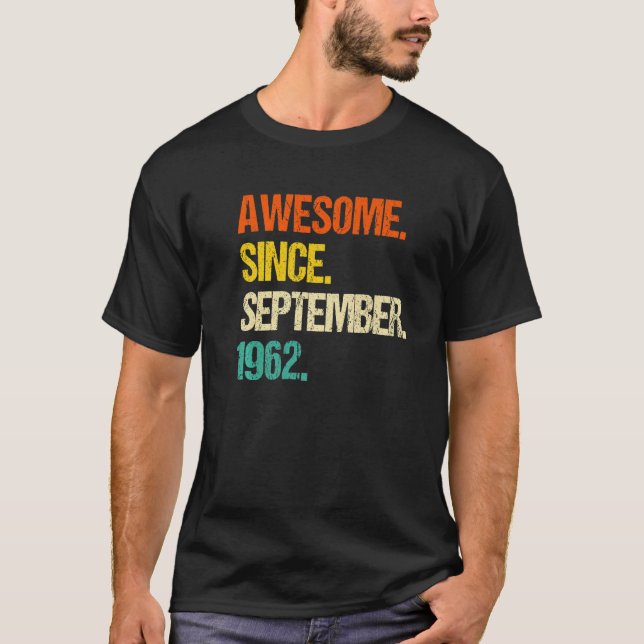 Awesome Since September 1962   T-Shirt (Front)