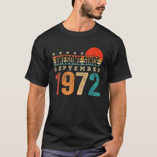 Awesome Since September 1972 50th Birthday 50 Year T-Shirt
