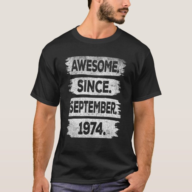 Awesome Since September 1974 48 Years Old 48th Bir T-Shirt (Front)