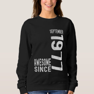 Awesome Since September 1977 Born In 1977 Septembe Sweatshirt