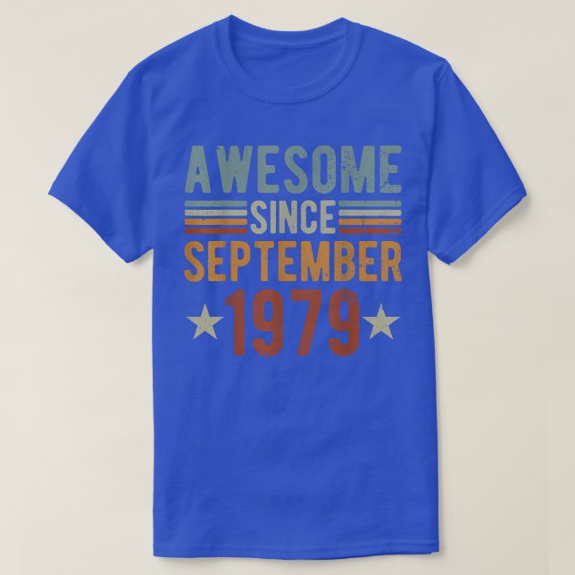 Awesome Since September 1979 shirt, 43 Years Old 4 T-Shirt (Design Front)