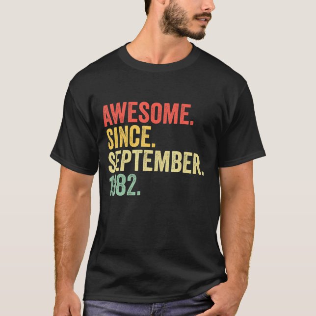 Awesome Since September 1982 40th Birthday  40 Yea T-Shirt (Front)