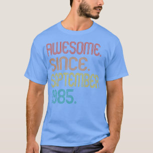 Awesome Since September 1985 37th Birthday Gifts 3 T-Shirt