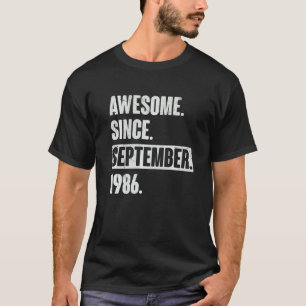 Awesome Since September 1986 36 Year Old 36th Bir T-Shirt
