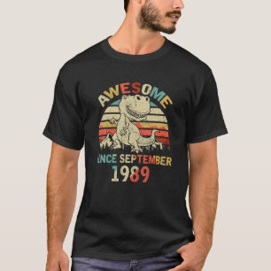 Awesome Since SEPTEMBER 1989 31St Dinosaur Birthda T-Shirt
