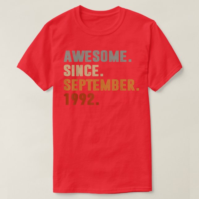 Awesome Since September 1992 30th Birthday Gift 30 T-Shirt (Design Front)