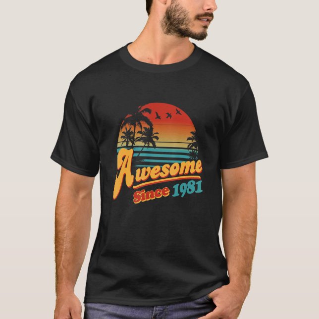 Awesome Since Summer 1981 41th Birthday  41 Years  T-Shirt (Front)