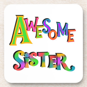 Awesome Sister T-shirts and Gifts Coaster