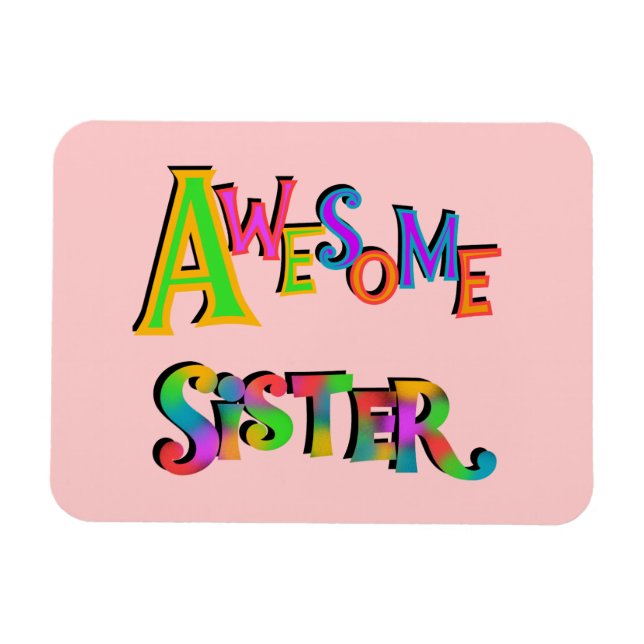 Awesome Sister T-shirts and Gifts Magnet (Horizontal)