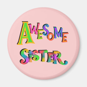Awesome Sister T-shirts and Gifts Magnet