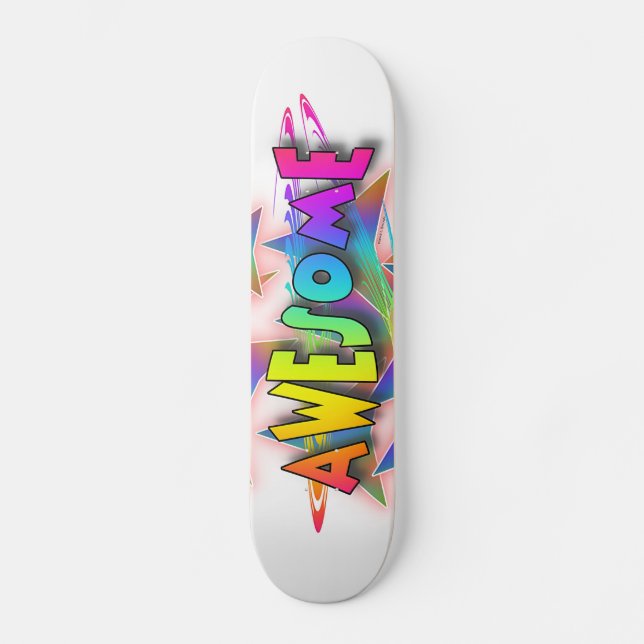 AWESOME!  SKATEBOARD (Front)