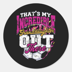Awesome Soccer Granddaughter Grandma Grandpa - Soc Classic Round Sticker