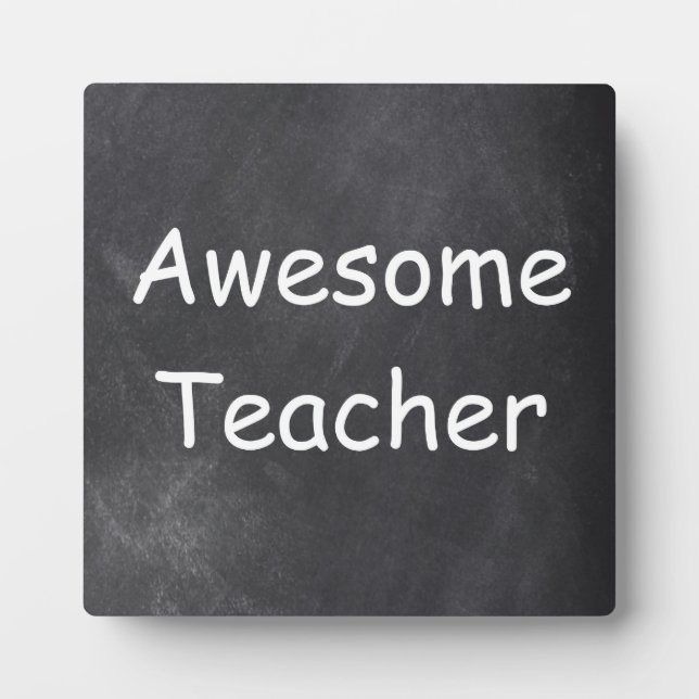 Awesome Teacher Chalkboard Design Gift Idea Plaque (Front)