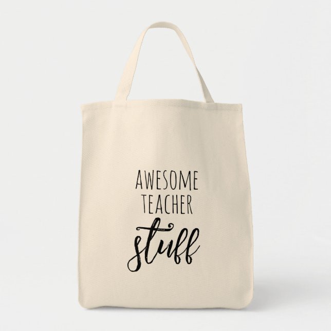 Awesome Teacher Stuff Cute Quote Tote Bag (Front)