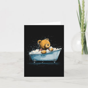 Awesome Teddy in Bathtube for Bears and Bubbles Card
