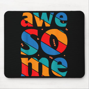 Awesome Text Saying Quote Men Women Kids Graphic A Mouse Mat