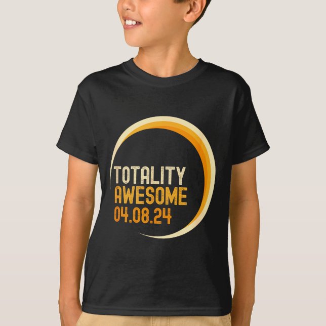 Awesome Totality Total Solar Eclipse Joke T-Shirt (Front)