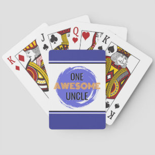 Awesome Uncle! Fun, Classic Playing Cards