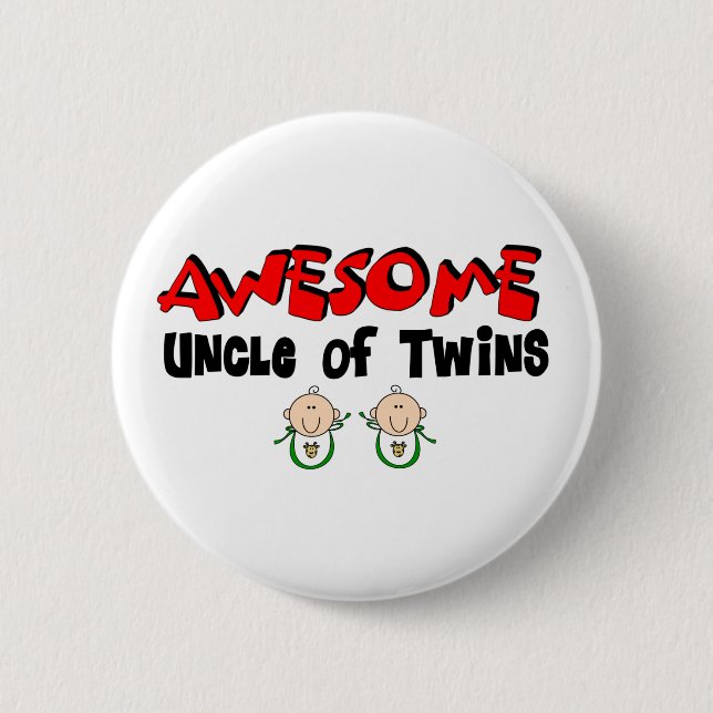 AWESOME UNCLE of TWINS 6 Cm Round Badge (Front)