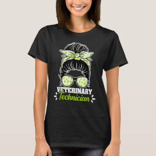Awesome Veterinary Technician Messy Bun For A Vet  T-Shirt
