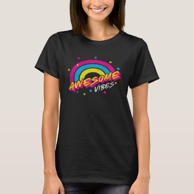 Awesome Vibes 80s 90s Positivity Retro Rainbow Pri T-Shirt (Front)